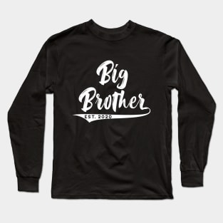 Big Brother Established 2020 New Sibling Bro Baby Announcement Long Sleeve T-Shirt